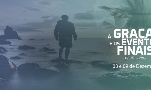 A GRAÇA E OS EVENTOS FINAIS
