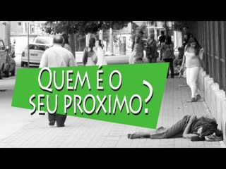 “Quem é o seu próximo?” – Pr.Igor Bolichoski